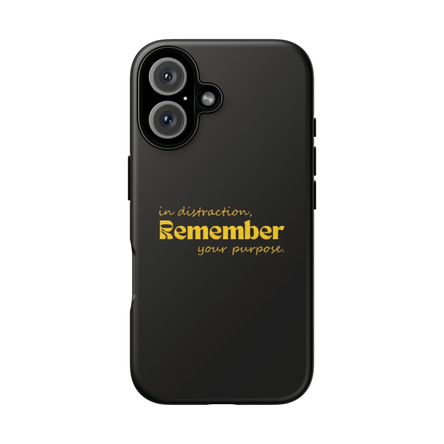 'In distraction, remember your purpose.' Phone Case