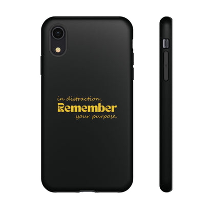 'In distraction, remember your purpose.' Phone Case