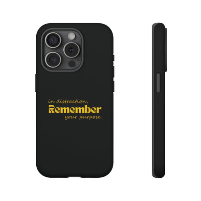 'In distraction, remember your purpose.' Phone Case