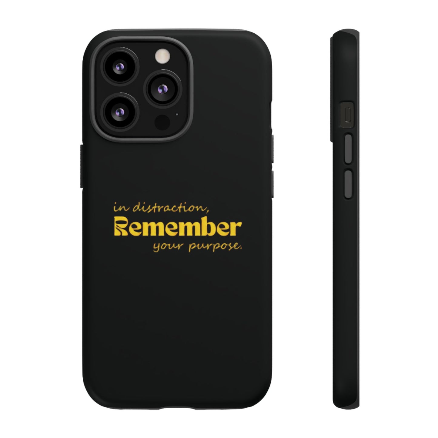 'In distraction, remember your purpose.' Phone Case