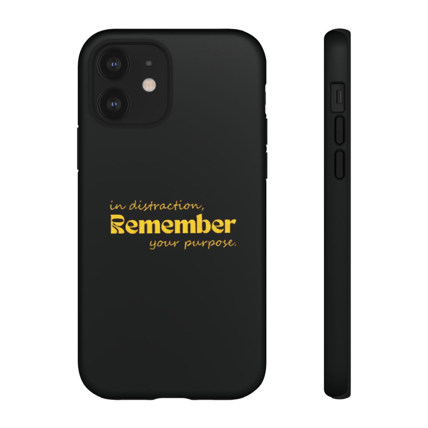 'In distraction, remember your purpose.' Phone Case