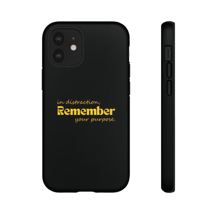 'In distraction, remember your purpose.' Phone Case