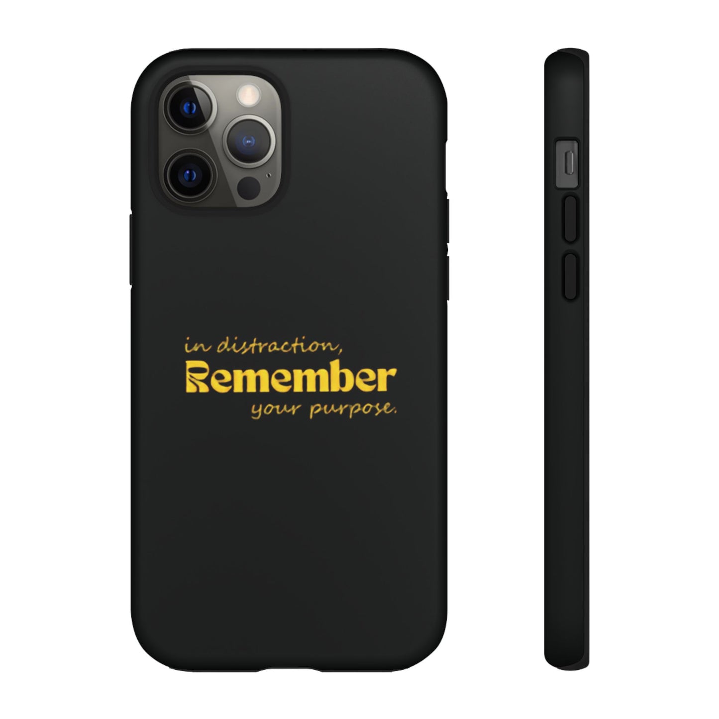 'In distraction, remember your purpose.' Phone Case